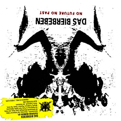 DAS BIERBEBEN No Future No Past