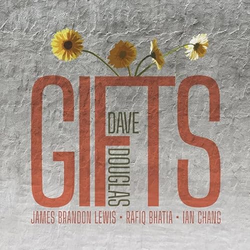 Dave Douglas Gifts