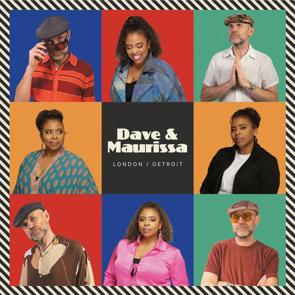 Dave & Maurissa London/Detroit