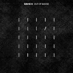 DAVID K Out of Range