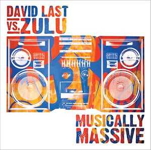 DAVID LAST VS. ZULU Musically Massive
