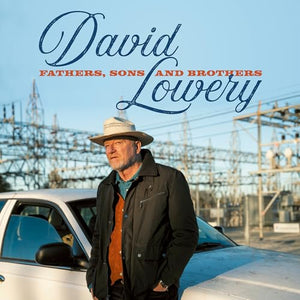 David Lowery Sons And Brothers (2Cd) Fathers