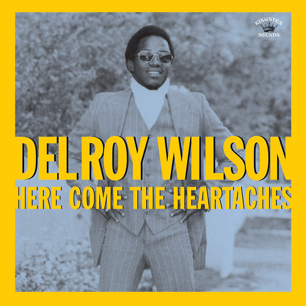 DELROY WILSON Here Come The Heartaches