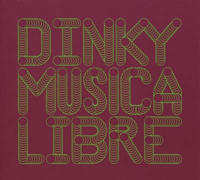 DINKY Musica Libre - Dinky In The Mix