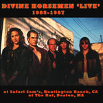 DIVINE HORSEMEN Live 1985-1987