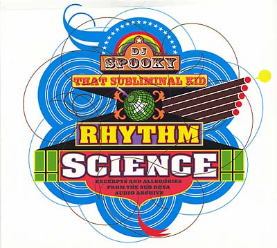 DJ SPOOKY Rhythm Science: Excerpts and Allegories from...