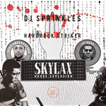 DJ SPRINKLES & HARDROCK STRIKER Skylax House Explosion
