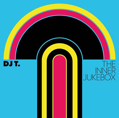 DJ T. The Inner Jukebox