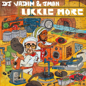 DJ VADIM & JMAN Likkle More