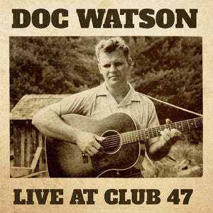 Doc Watson Live At Club 47