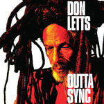Don Letts Outta Sync