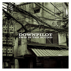 DOWNPILOT This Is The Sound