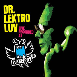 DR. LEKTROLUV Live Recorded At Pukkelpop '08