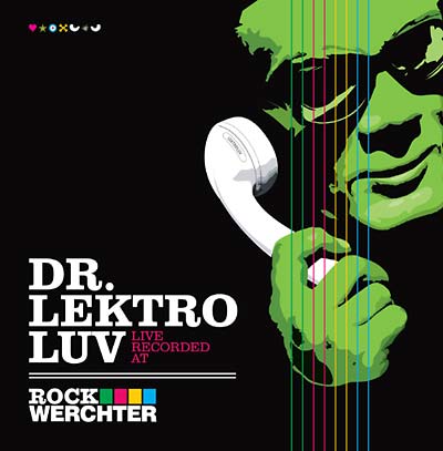 DR. LEKTROLUV Live Recorded At Rock Werchter