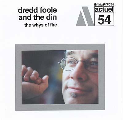 DREDD FOOLE AND THE DIN The Whys of Fire