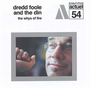 DREDD FOOLE AND THE DIN The Whys of Fire