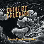 Drive-By Truckers Brighter Than Creation'S Dark (Cyrstal Amber Vinyl)