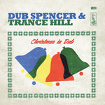 DUB SPENCER & TRANCE HILL Christmas In Dub