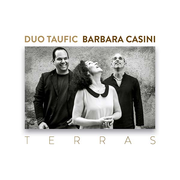DUO TAUFIC/BARBARA CASINI Terras