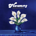 DURAND JONES & THE INDICATIONS Flowers (Limited Edition, Blue Colored Vinyl)