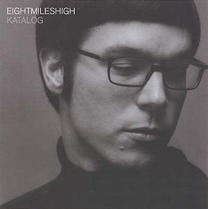 EIGHT MILES HIGH Katalog