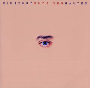 EINSTURZENDE NEUBAUTEN Ende Neu