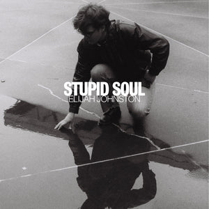 Elijah Johnston Stupid Soul (Signed)