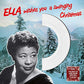 Ella Fitzgerald Ella Wishes You A Swinging Christmas (180 Gram White Vinyl) [Import]