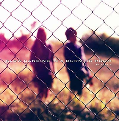 EL_TXEF_A Slow Dancing In A Burning Room