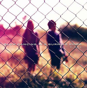 EL_TXEF_A Slow Dancing In A Burning Room