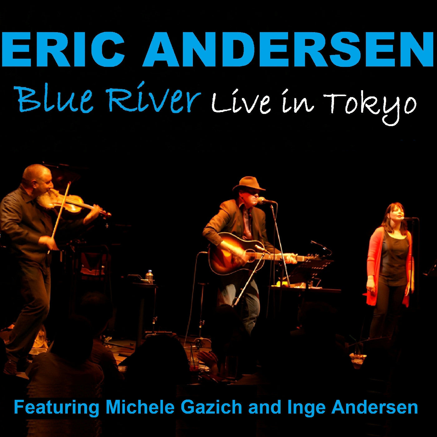 ERIC ANDERSEN Blue River - Live In Tokyo