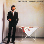 Eric Clapton Money and Cigarettes