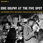 Eric Dolphy At The Five Spot, Volume 1