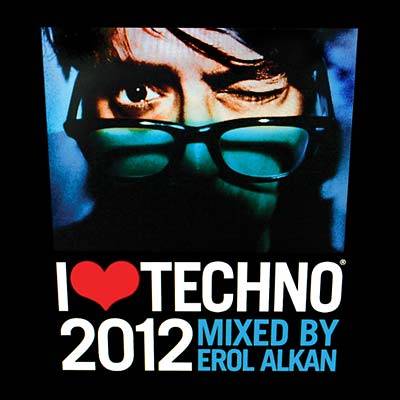 Erol Alkan I Love Techno 2012