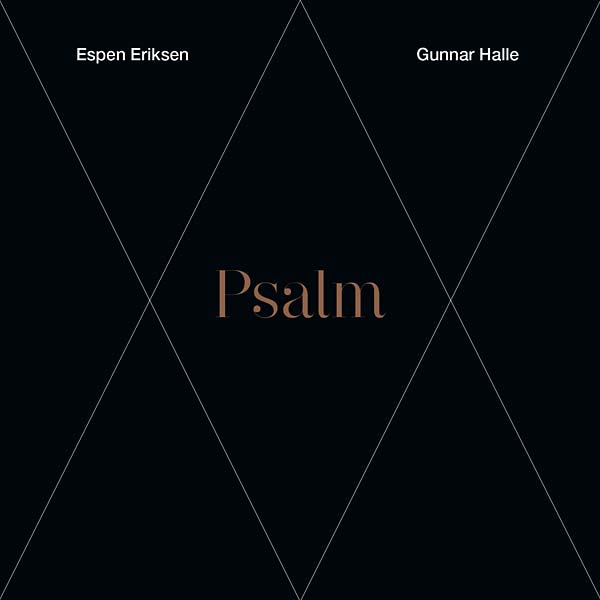 ESPEN ERIKSEN/GUNNAR HALLE Psalm