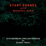 ETANT DONNES WITH MICHAEL GIRA Offenbarung Und Untergang