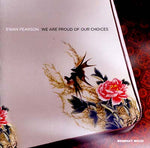 Ewan Pearson We Are Proud Of Our Choices