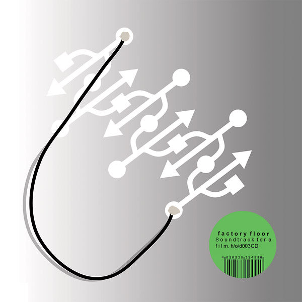 FACTORY FLOOR A Soundtrack For A Film