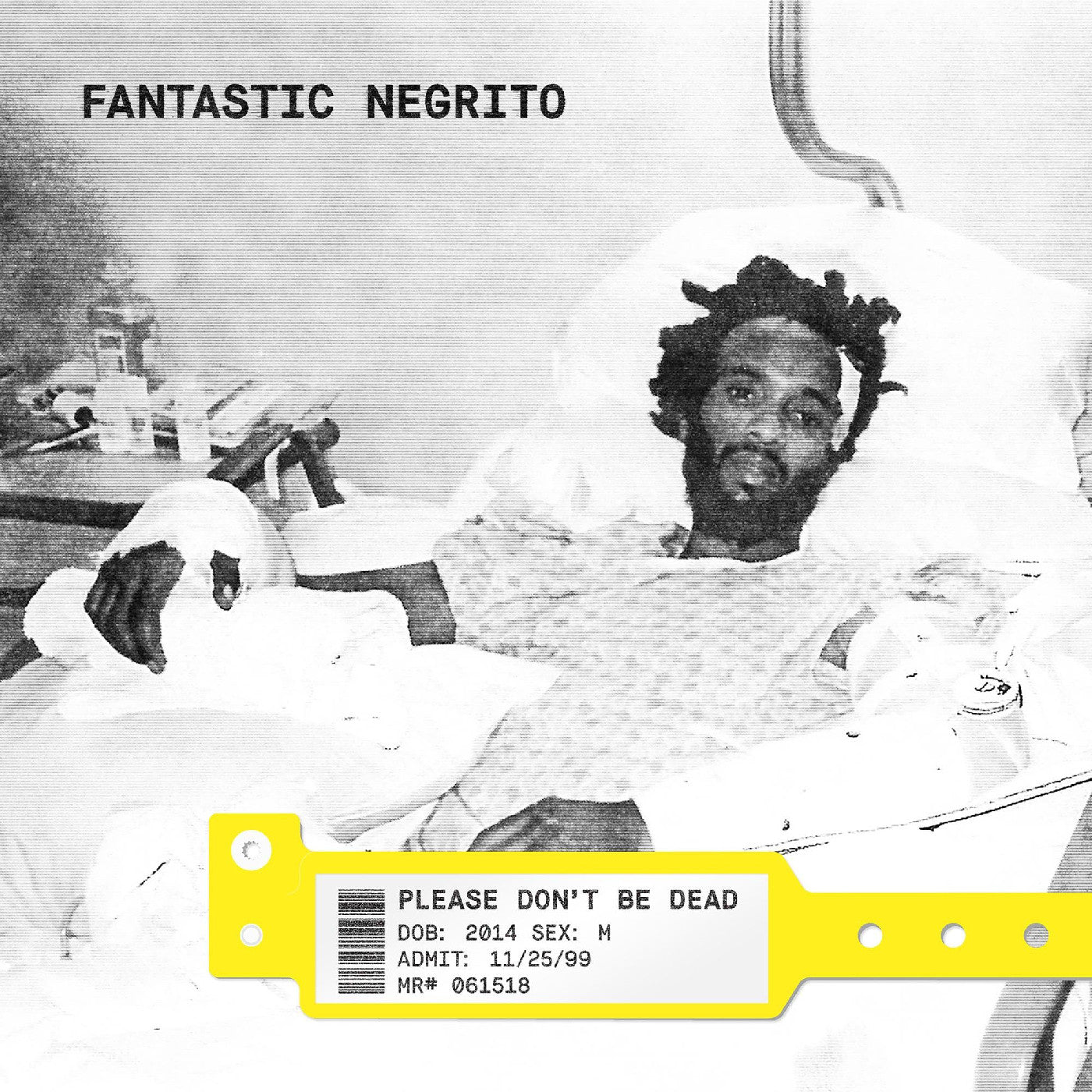 Fantastic Negrito Please Don'T Be Dead