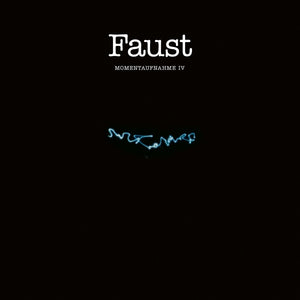 Faust Momentaufnahme IV