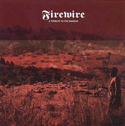 FIREWIRE A Tribute To the Manzini