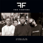 Foo Fighters THINGS TO DO IN STOCKHOLM LP