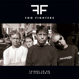 Foo Fighters THINGS TO DO IN STOCKHOLM LP