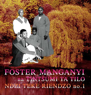 FOSTER MANGANYI Ndzi Teke Riendzo no. 1