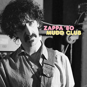 Frank Zappa Zappa ’80: Mudd Club [2 LP] [45 RPM]