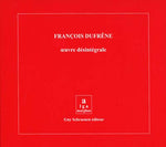 FRANÇOIS DUFRENE Oeuvre Désintégrale