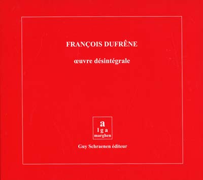 FRANÇOIS DUFRENE Oeuvre Désintégrale