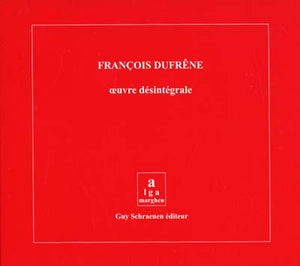 FRANÇOIS DUFRENE Oeuvre Désintégrale