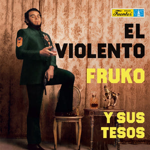 FRUKO Y SUS TESOS El Violento