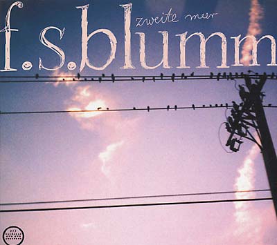 F.S.BLUMM Zweite Meer